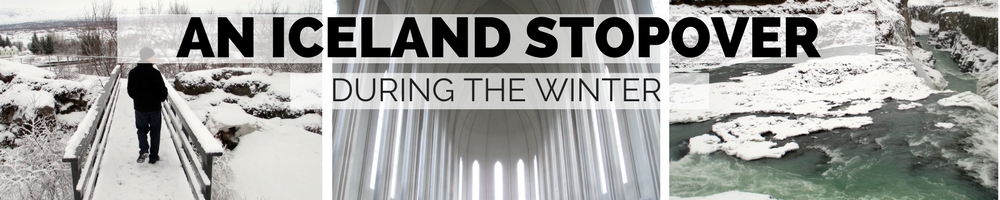 An Iceland Stopover During the Winter
