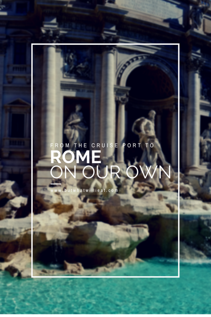 From the cruise port to Rome on our own